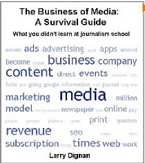 Review of The Business of Media by Larry Dignan Review of The Business of Media by Larry Dignan
